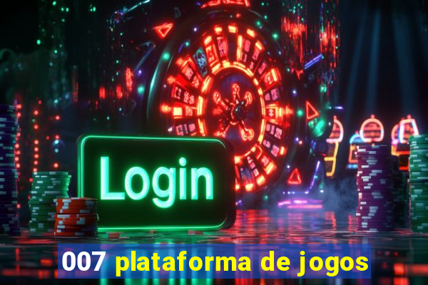 007 plataforma de jogos